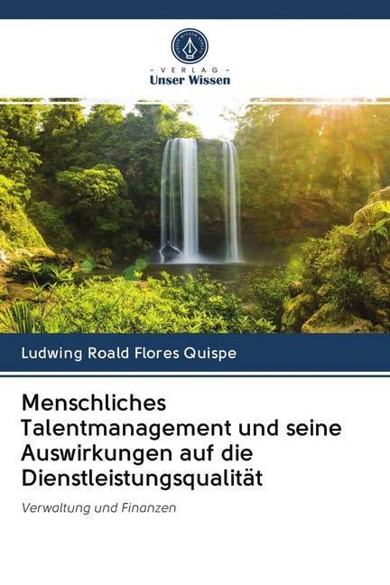 Produktbild: Menschliches Talentmanagement und seine Auswirkungen auf die Dienstleistungsqualit&auml;t