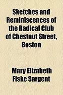 Produktbild: Sketches and Reminiscences of the Radical Club of Chestnut Street, Boston