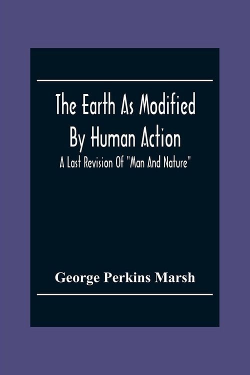 Produktbild: The Earth As Modified By Human Action