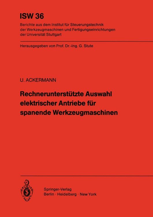 Produktbild: Rechnerunterst&uuml;tzte Auswahl elektrischer Antriebe f&uuml;r spanende Werkzeugmaschinen