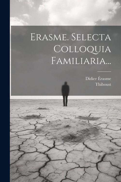 Produktbild: Erasme. Selecta Colloquia Familiaria...