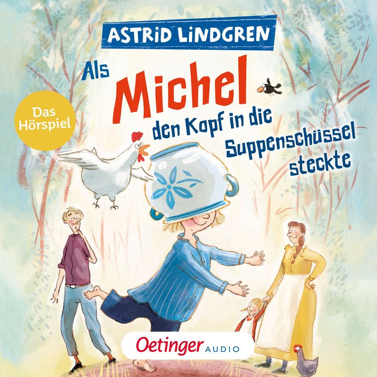 Produktbild: Als Michel den Kopf in die Suppensch&uuml;ssel steckte