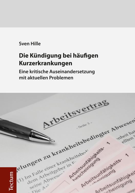 Produktbild: Die K&uuml;ndigung bei h&auml;ufigen Kurzerkrankungen