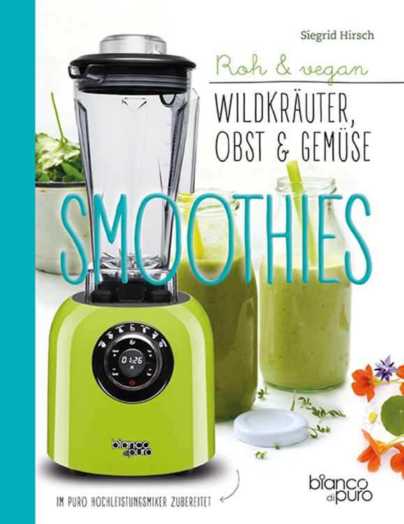 Produktbild: Die besten Gem&uuml;se- & Kr&auml;uter-Smoothies