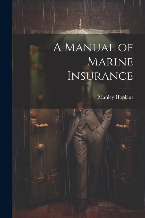 Produktbild: A Manual of Marine Insurance