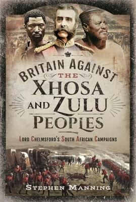 Produktbild: Britain Against the Xhosa and Zulu Peoples