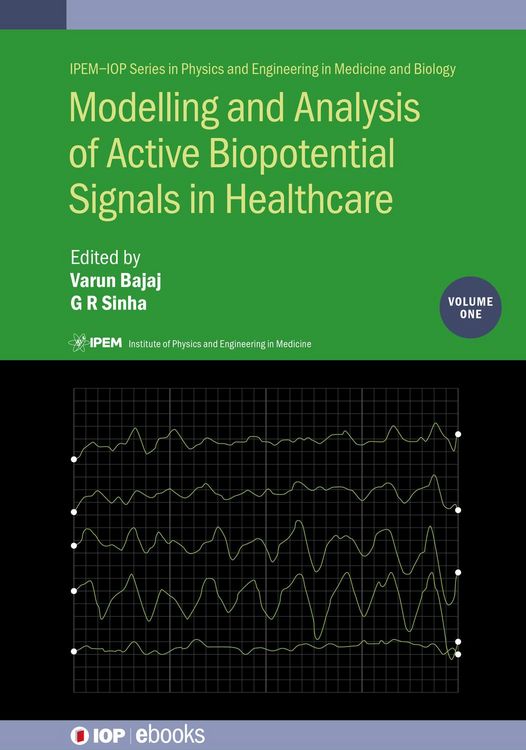 Produktbild: Modelling and Analysis of Active Biopotential Signals in Healthcare, Volume 1