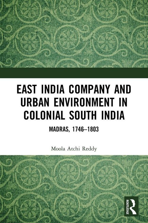 Produktbild: East India Company and Urban Environment in Colonial South India