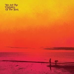 Produktbild: We Are The Children Of The Sun