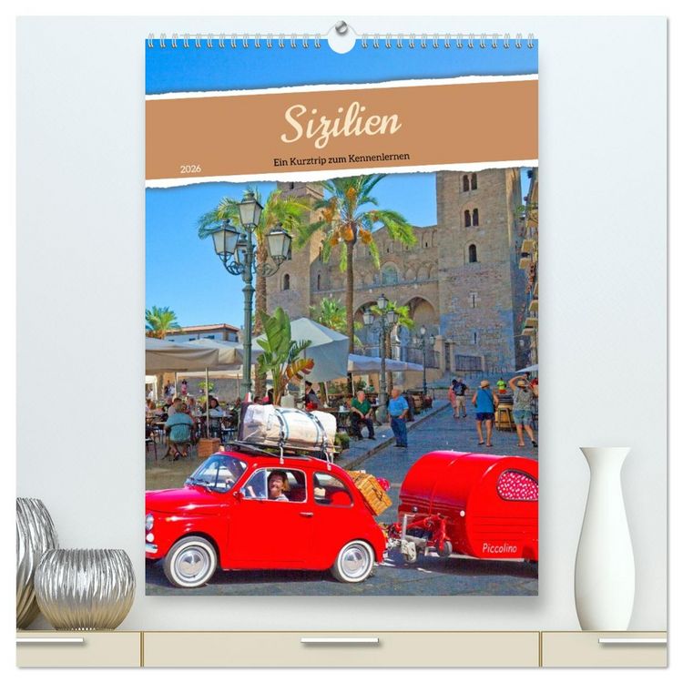Produktbild: Sizilien Ein Kurztrip zum Kennenlernen (hochwertiger Premium Wandkalender 2026 DIN A2 hoch), Kunstdruck in Hochglanz