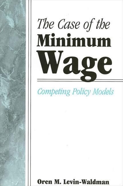 Produktbild: The Case of the Minimum Wage