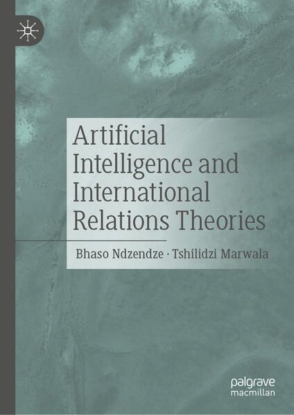 Produktbild: Artificial Intelligence and International Relations Theories