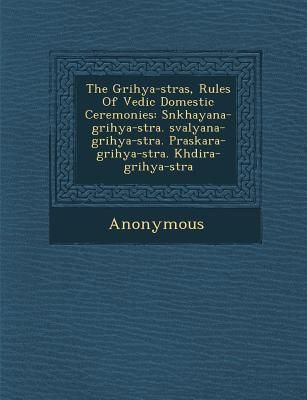 Produktbild: The Grihya-S Tras, Rules of Vedic Domestic Ceremonies