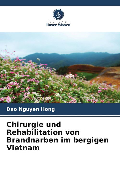 Produktbild: Chirurgie und Rehabilitation von Brandnarben im bergigen Vietnam