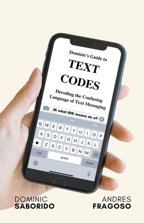 Produktbild: Dominic's Guide to Text Codes Decoding the Confusing Language of Text Messaging