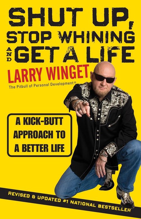 Produktbild: Shut Up, Stop Whining, and Get a Life