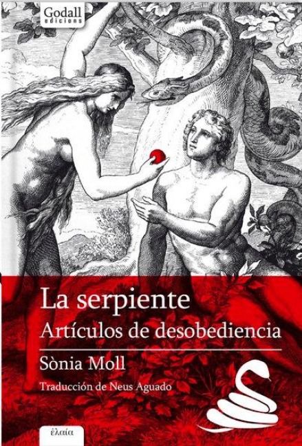 Produktbild: La serpiente : art&iacute;culos de desobediencia