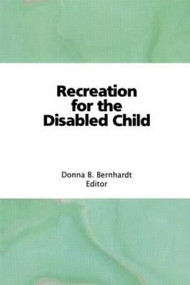 Produktbild: Bernhardt Bainbridge, D: Recreation for the Disabled Child