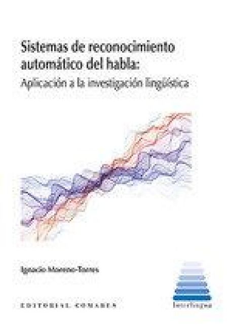 Produktbild: Sistemas de reconocimiento autom&aacute;tico del habla: Aplicaci&oacute;n a la investigaci&oacute;n ling&uuml;&iacute;stica
