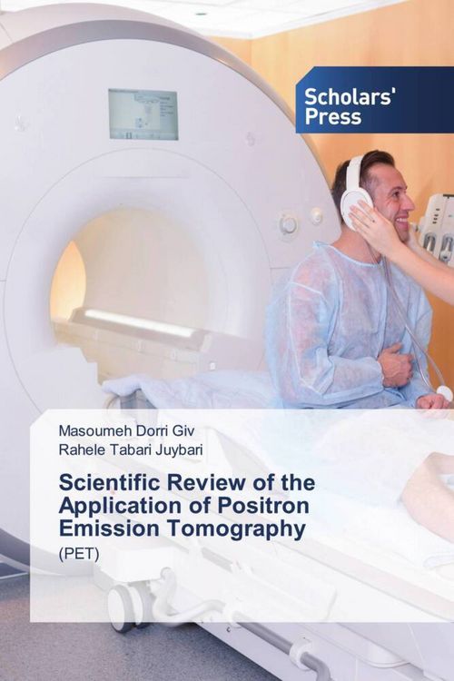 Produktbild: Scientific Review of the Application of Positron Emission Tomography