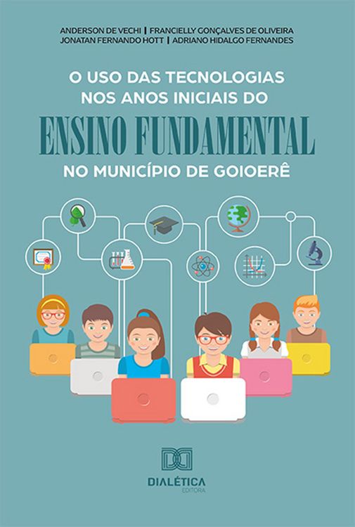 Produktbild: O uso das tecnologias nos anos iniciais do ensino fundamental no Munic&iacute;pio de Goioer&ecirc;