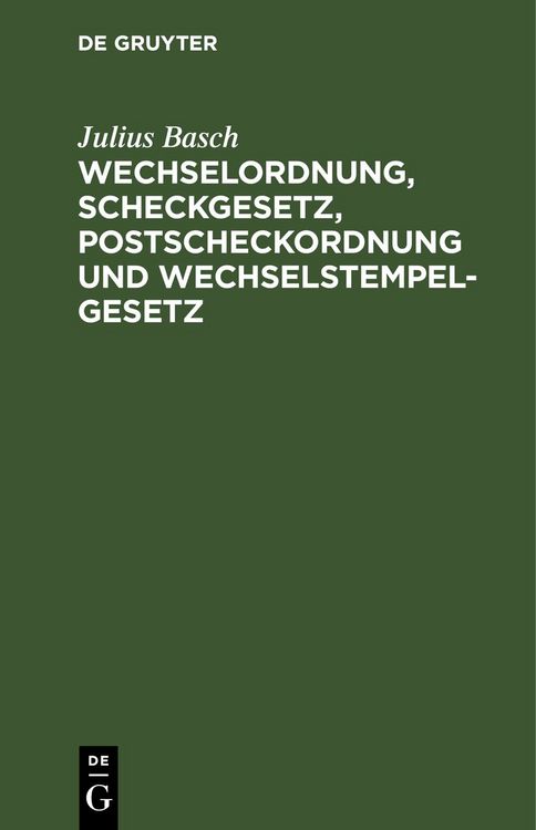 Produktbild: Wechselordnung, Scheckgesetz, Postscheckordnung und Wechselstempelgesetz
