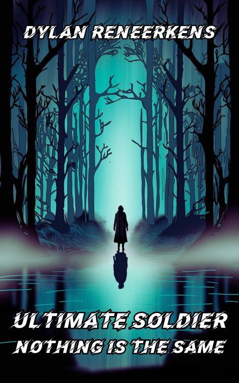Produktbild: Ultimate Soldier: Nothing is the Same (Phase 2 of the Locus Dreams Multiverse, #5)