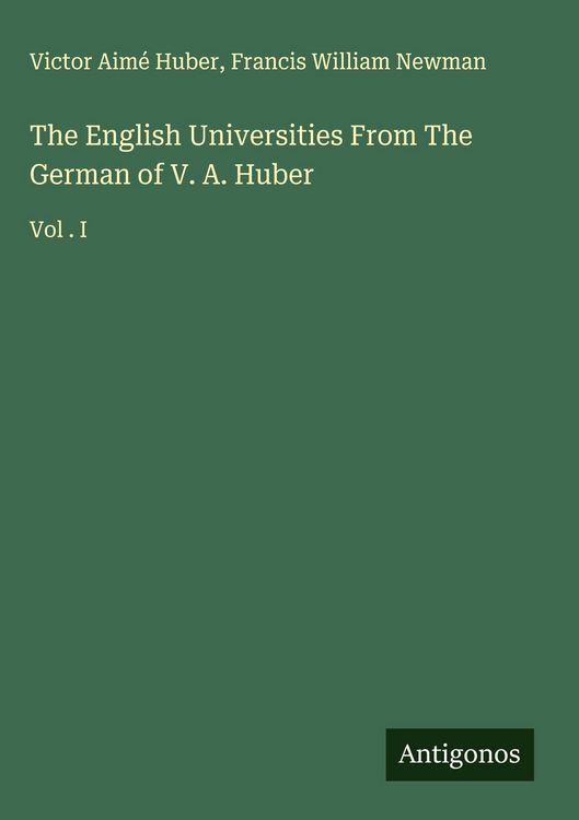 Produktbild: The English Universities From The German of V. A. Huber