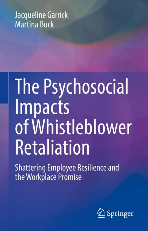 Produktbild: The Psychosocial Impacts of Whistleblower Retaliation