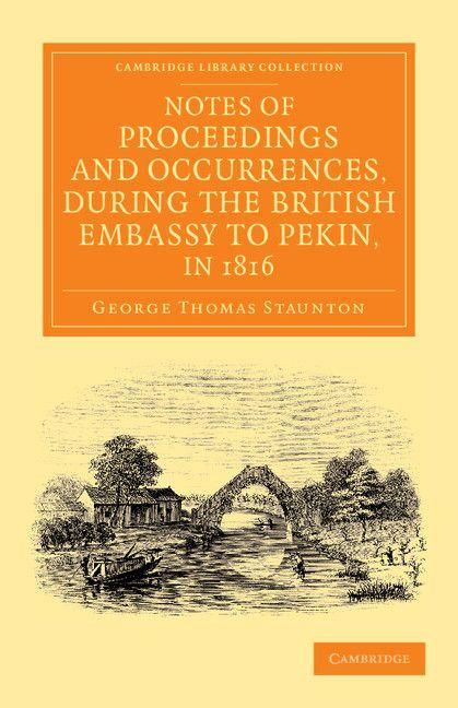 Produktbild: Notes of Proceedings and Occurrences, During the British Embassy to Pekin, in 1816