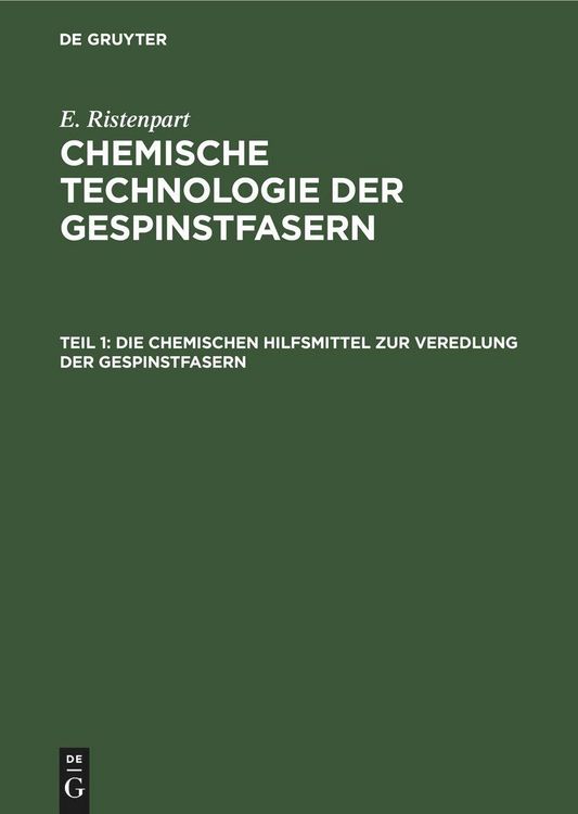 Produktbild: Die chemischen Hilfsmittel zur Veredlung der Gespinstfasern
