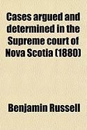 Produktbild: Cases Argued and Determined in the Supreme Court of Nova Scotia 1877-1879