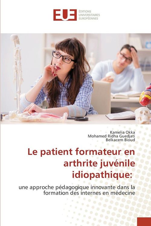 Produktbild: Le patient formateur en arthrite juv&eacute;nile idiopathique: