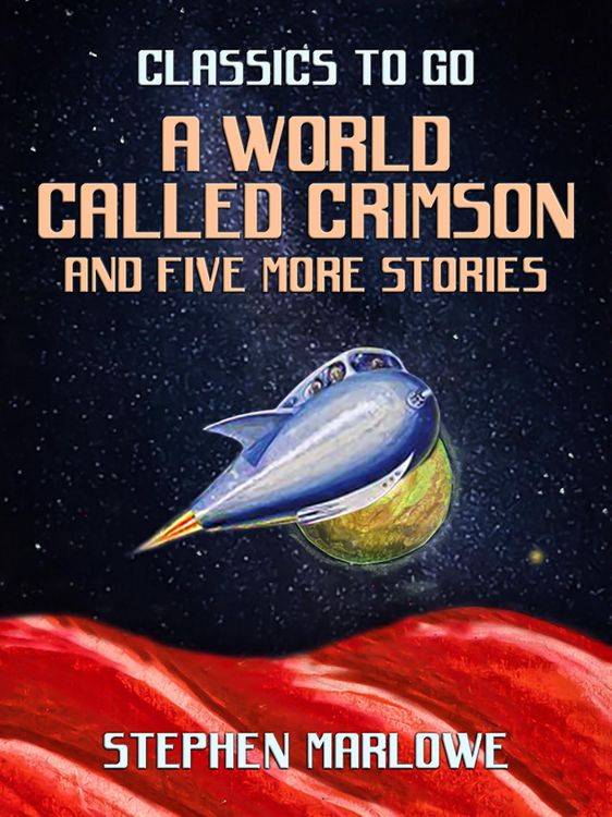 Produktbild: A World Called Crimson and five more stories