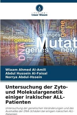 Produktbild: Untersuchung der Zyto- und Molekulargenetik einiger irakischer ALL-Patienten