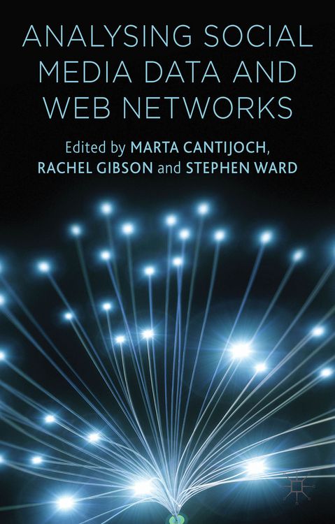 Produktbild: Analyzing Social Media Data and Web Networks