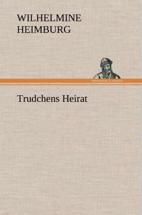 Produktbild: Trudchens Heirat
