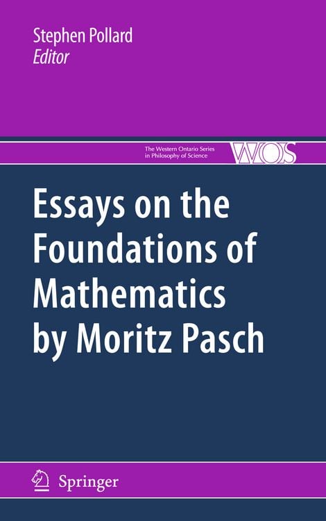 Produktbild: Essays on the Foundations of Mathematics by Moritz Pasch