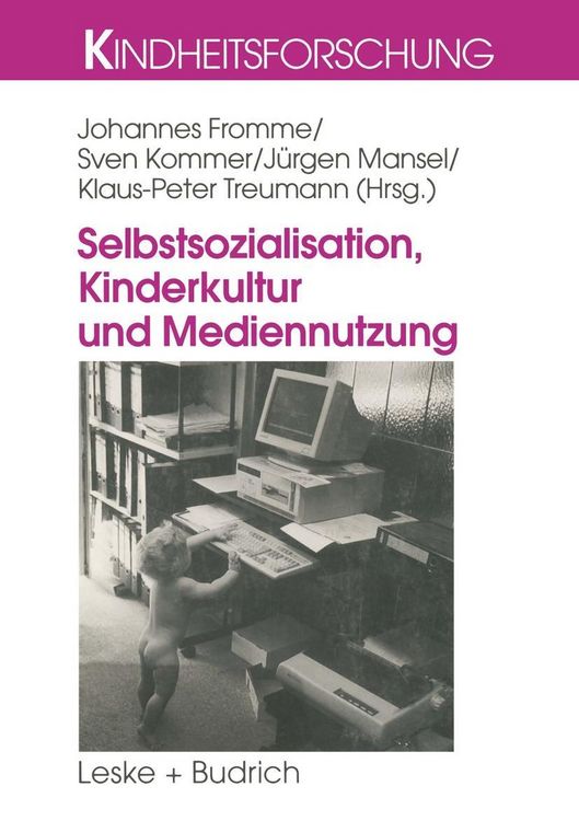 Produktbild: Selbstsozialisation, Kinderkultur und Mediennutzung