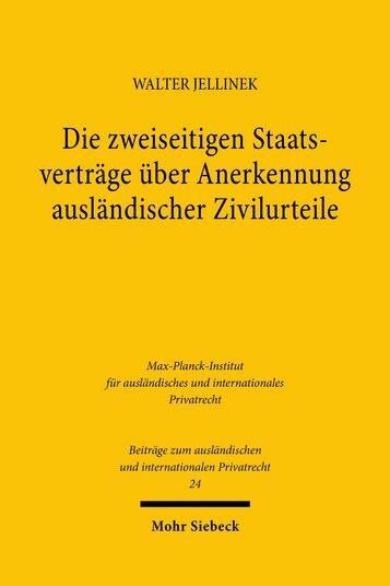 Produktbild: Die zweiseitigen Staatsvertr&auml;ge &uuml;ber Anerkennung ausl&auml;ndischer Zivilurteile