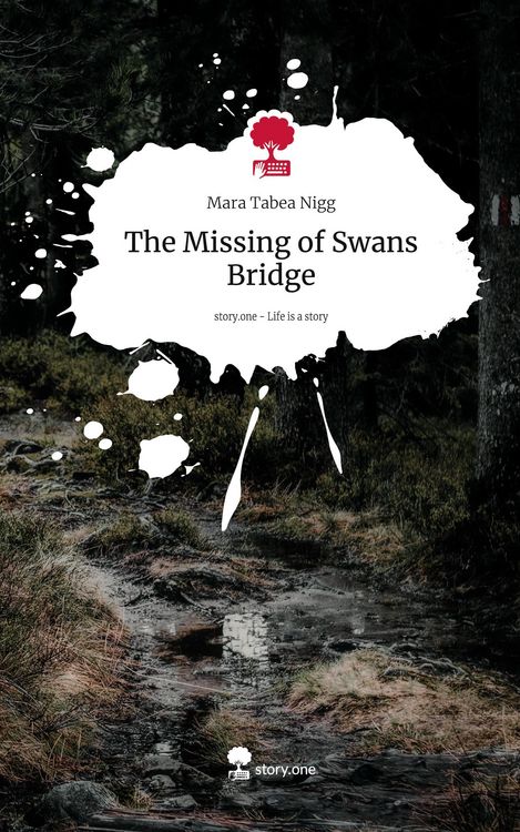 Produktbild: The Missing of Swans Bridge. Life is a Story - story.one