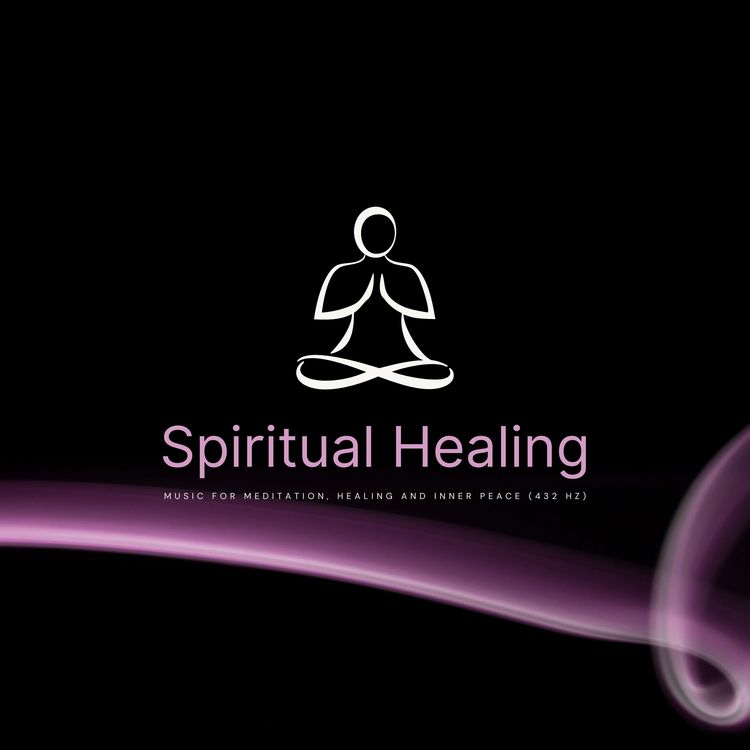 Produktbild: Spiritual Healing: Music For Meditation, Healing & Inner Peace (432 Hz)