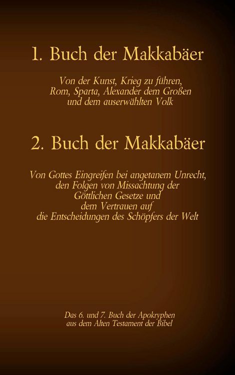 Produktbild: Das 1. und 2. Buch der Makkab&auml;er, das 6. und 7. Buch der Apokryphen aus der Bibel