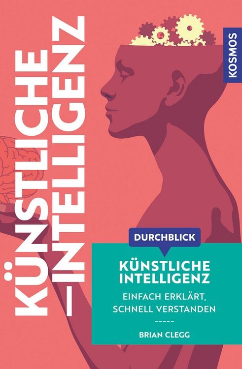 Durchblick Knstliche Intelligenz" von Brian Clegg bei bcher.de bestellen