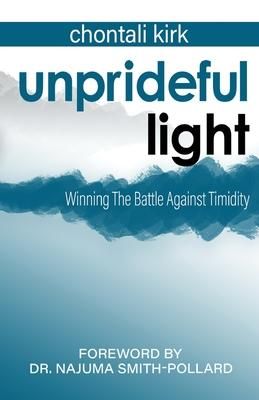 Produktbild: Unprideful Light: Winning The Battle Against Timidity