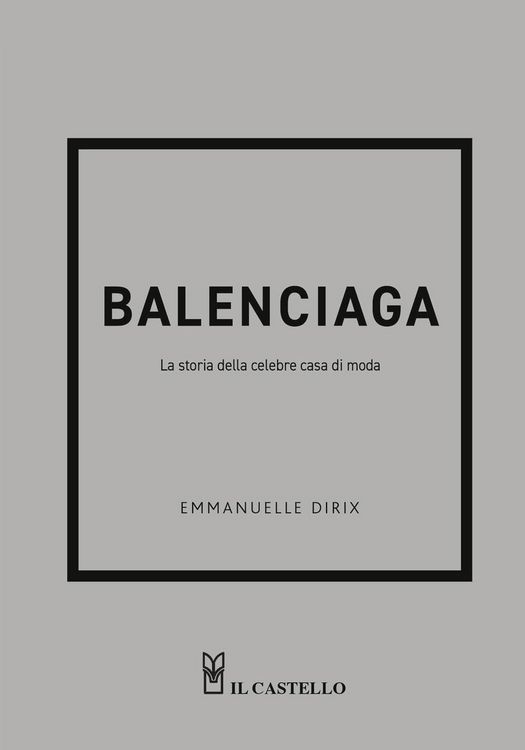 Produktbild: Balenciaga. La storia della celebre casa di moda