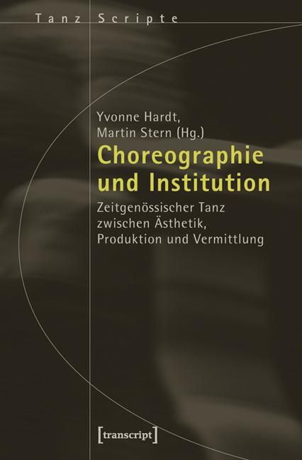 Produktbild: Choreographie und Institution