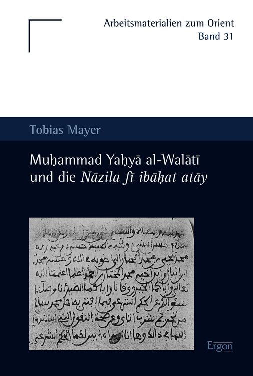 Produktbild: Muhammad Yahya al-Walati und die Nazila fi ibahat atay