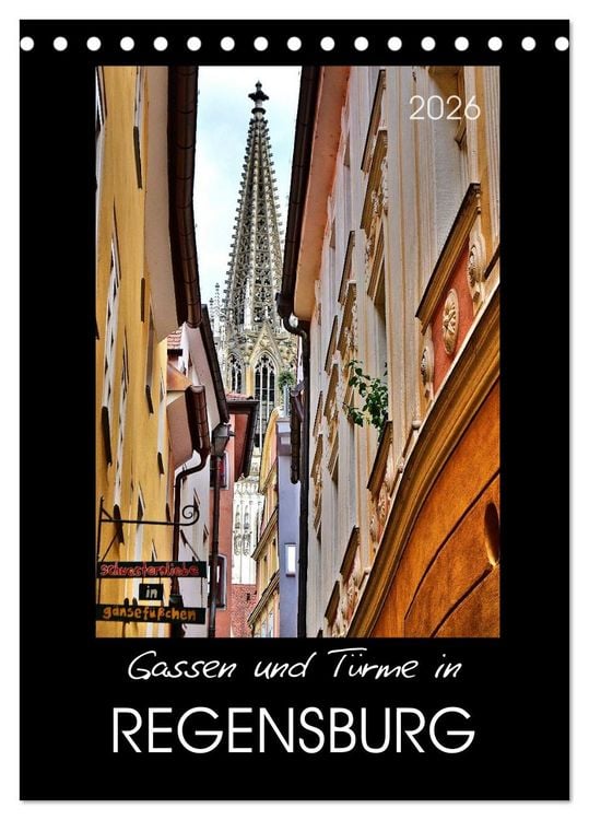 Produktbild: Gassen und T&uuml;rme in Regensburg (Tischkalender 2026 DIN A5 hoch), CALVENDO Monatskalender