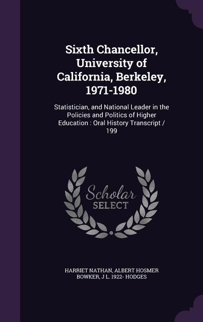 Produktbild: Sixth Chancellor, University of California, Berkeley, 1971-1980